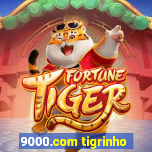 9000.com tigrinho